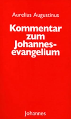 Kommentar zum Johannesevangelium (Sammlung Christliche Meister) von Johannes